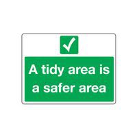 A Tidy Area Is A Safer Area Sign