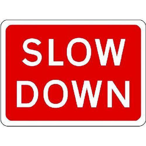 Slow Down Sign - Traffic/Car Park Safety Signs - Road Safety
