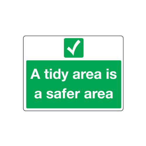 A Tidy Area Is A Safer Area Sign